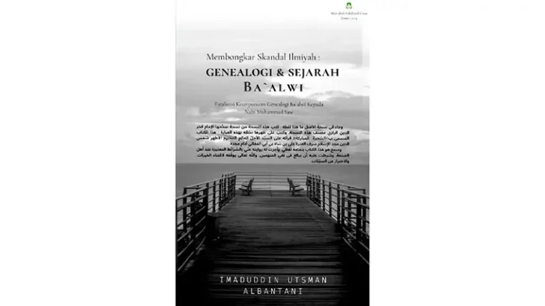 Membongkar Skandal Ilmiah Genealogi Sejarah Ba’alwi