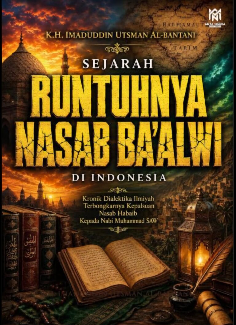 Telah Terbit Buku Kiai Imad 1000 Halaman Lebih: Sejarah Runtuhnya Nasab Baalwi di Indonesia