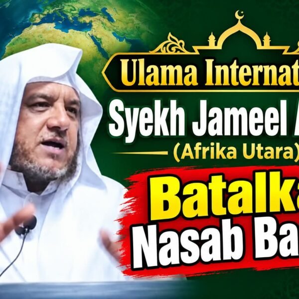 Ulama Internasional Syaikh Jameel Adams Batalkan Nasab Ba’alwi